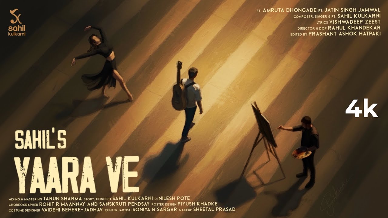 Yaara Ve | Official Video Song | Sahil Kulkarni | Feat. Amruta Dhongade & Jatin Singh Jamwal