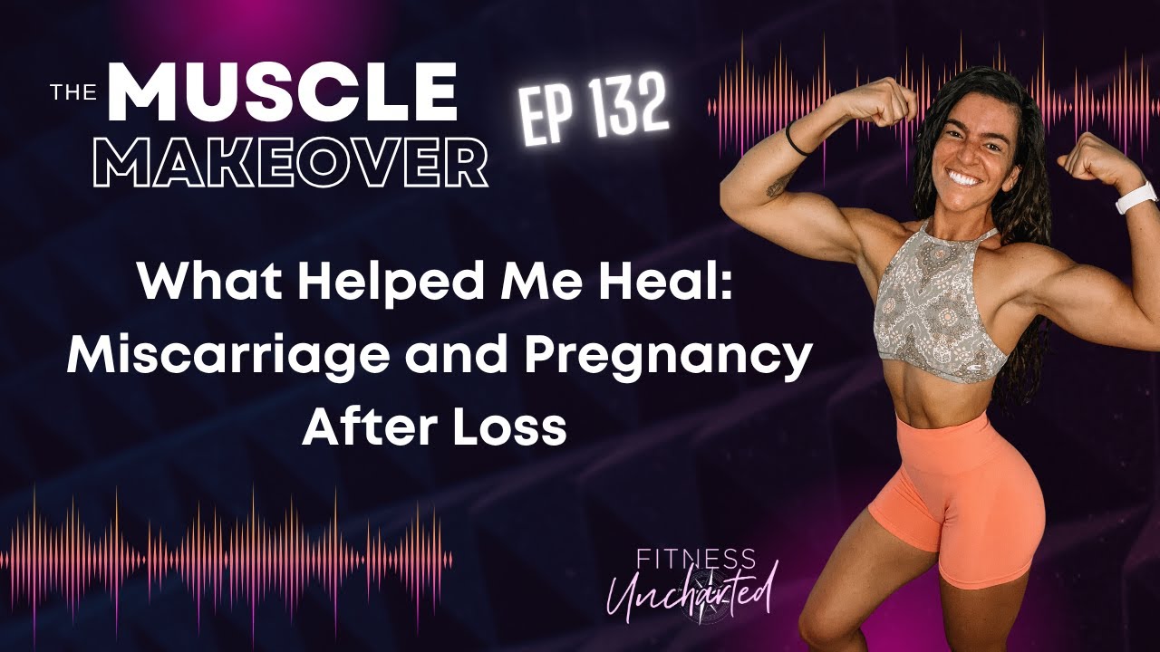 Ep 132 | What Helped Me Heal: Miscarriage and Pregnancy After Loss