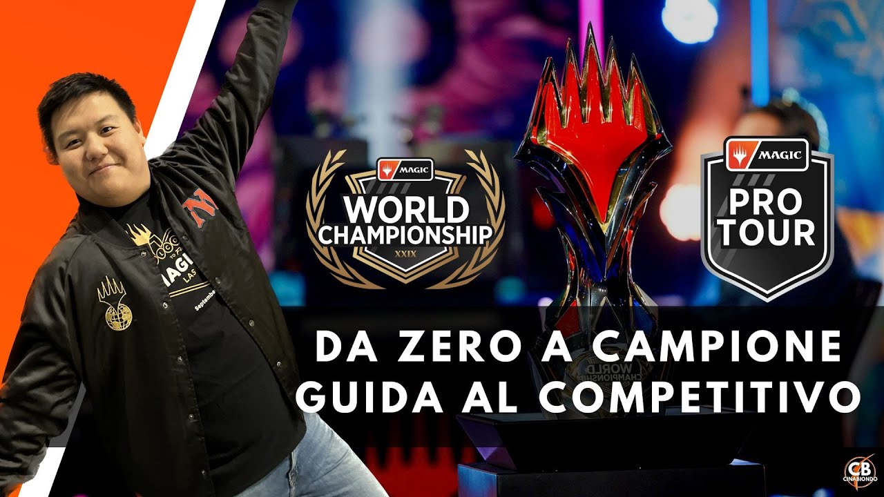 DA ZERO A CAMPIONE DEL MONDO | GUIDA AL COMPETITIVO UFFICIALE DI MAGIC THE GATHERING