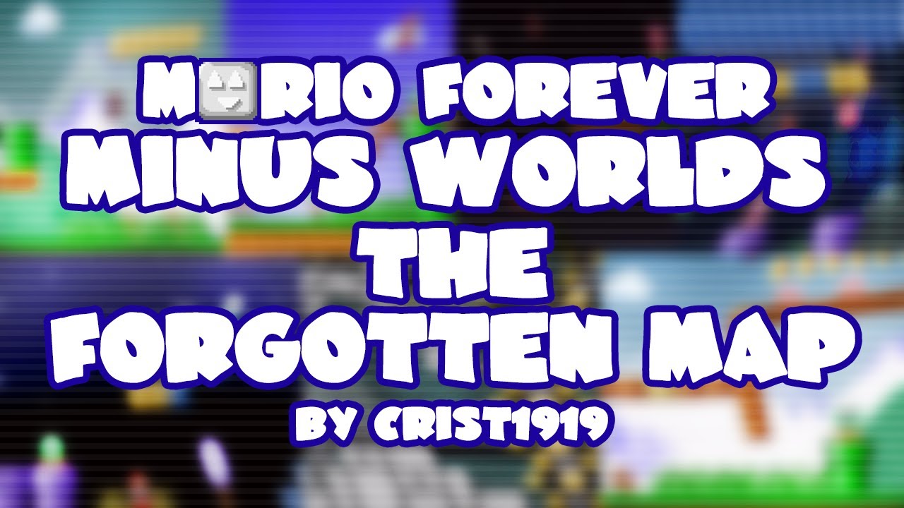 Mario Forever Minus Worlds • The Forgotten Map • Captions