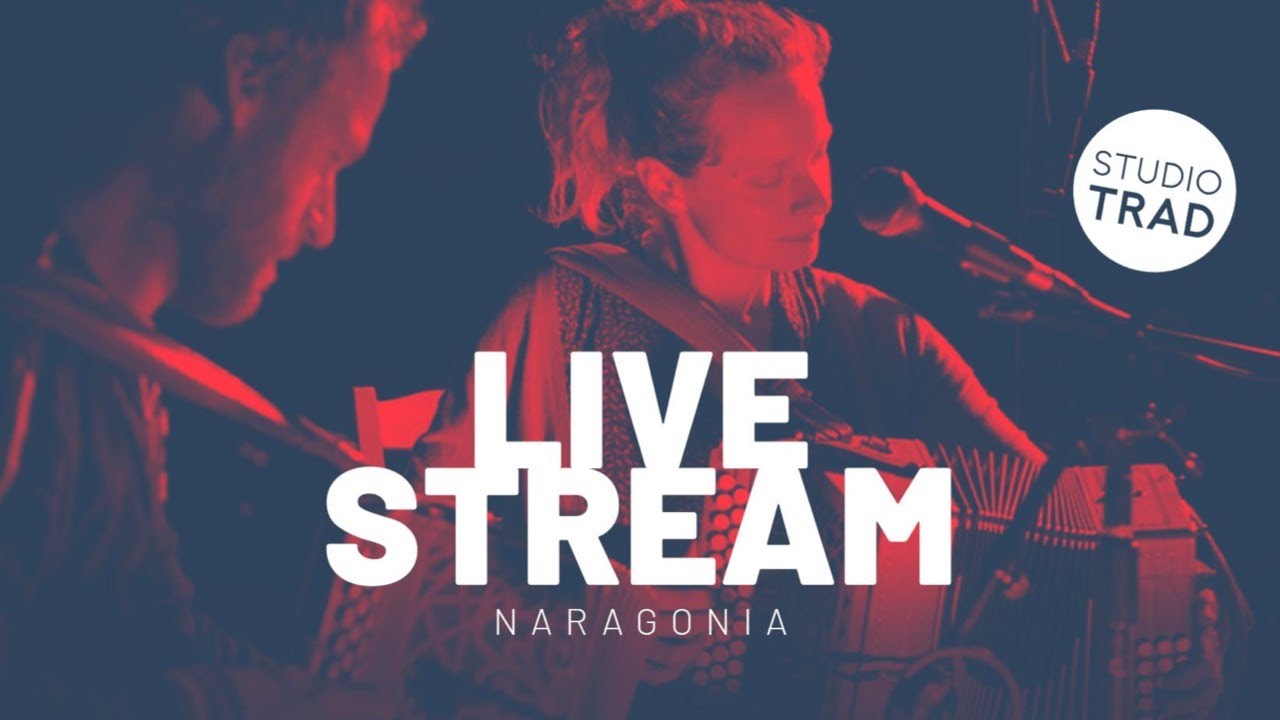 Studio Trad Live Stream // Naragonia