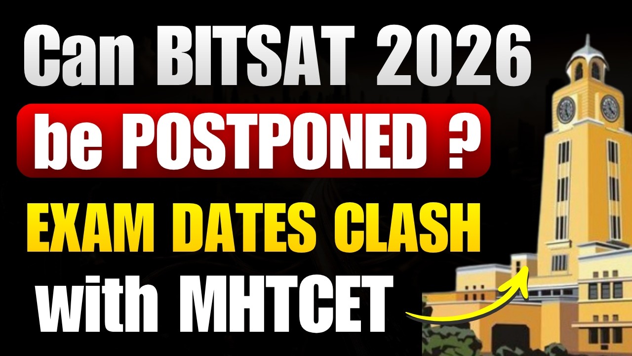 Can BITSAT 2026 1st attempt be POSTPONED ? Clash of BITSAT with MHTCET | BITSAT Slot Booking