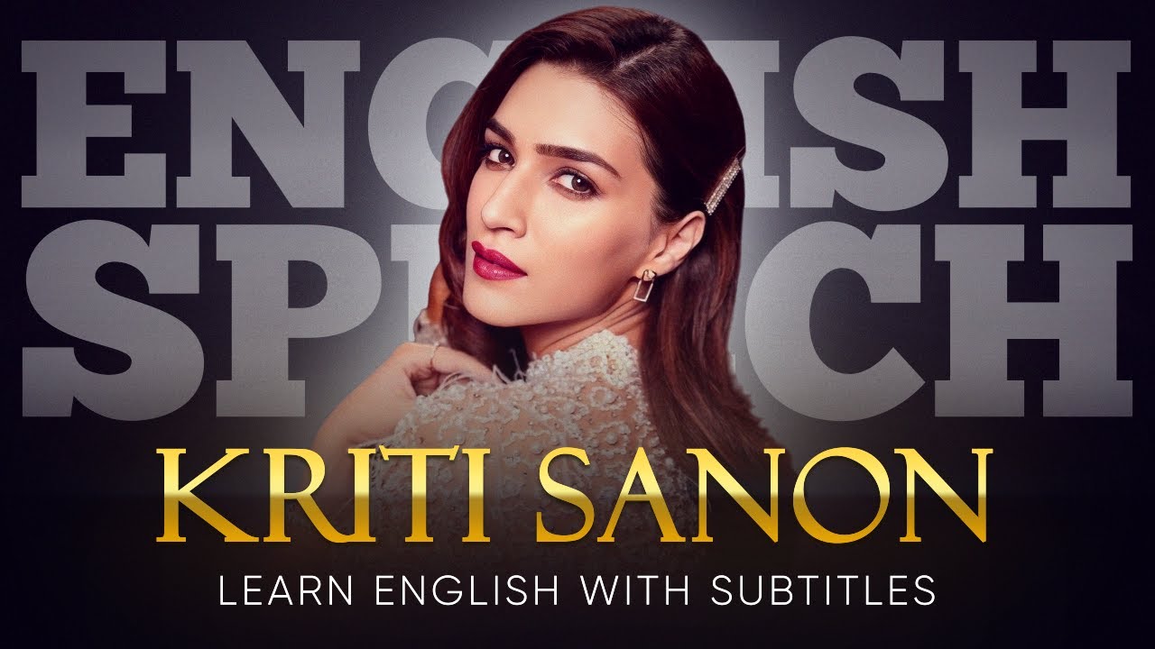 ENGLISH SPEECH | KRITI SANON: The Power Of Inclusion (English Subtitles)