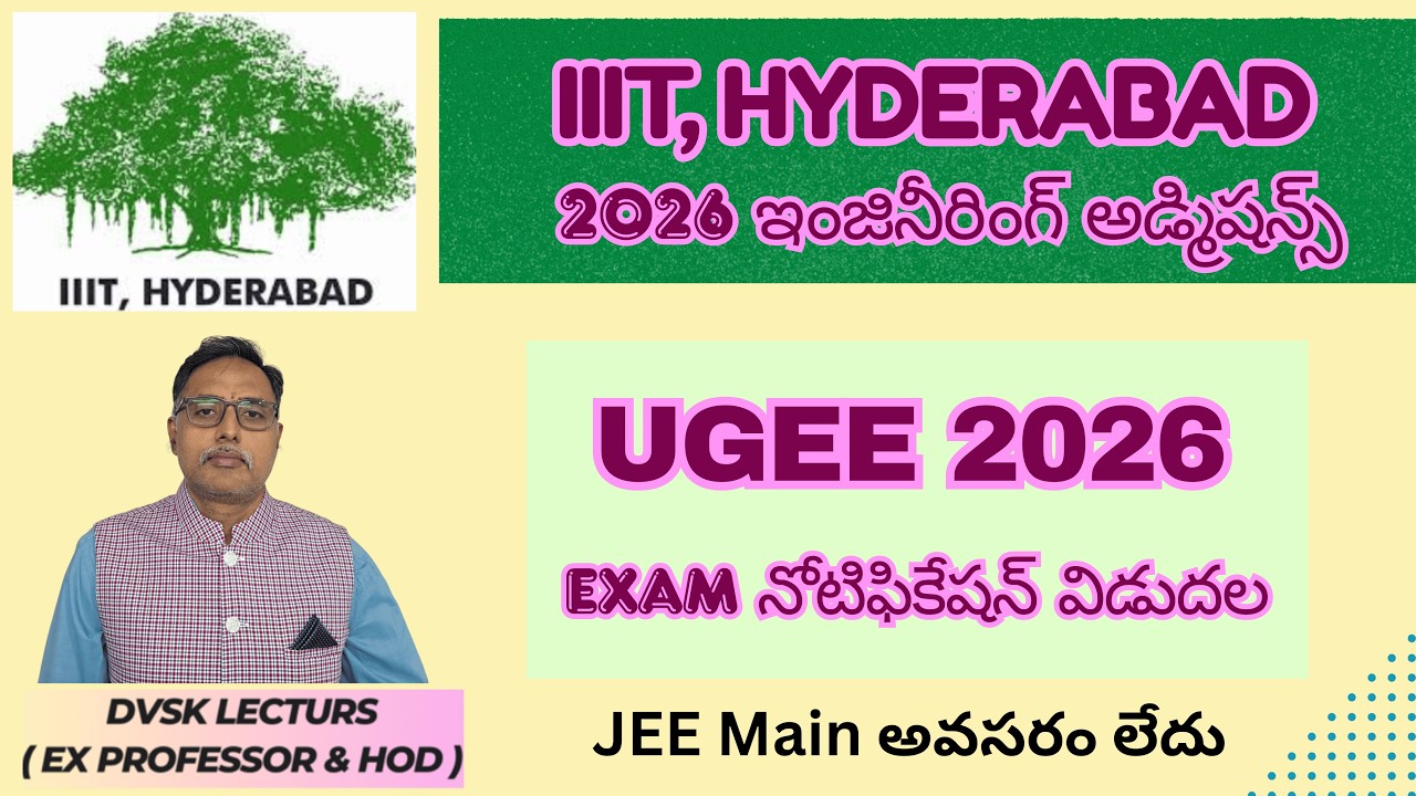 IIIT, Hyderabad B.Tech 2026 Admissions  Details