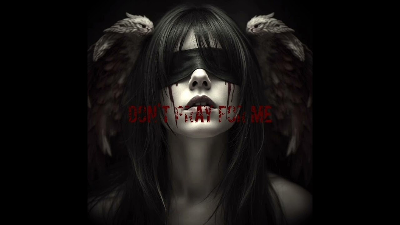 DON'T PRAY FOR ME - REDEMPTION (TRUE LOVE V)
