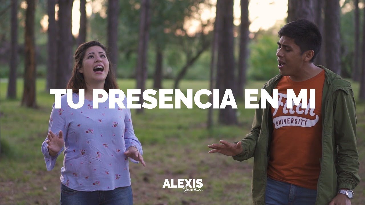 Alexis Quinteros - Tu Presencia En Mi (feat. Cecilia López) (Video Oficial)