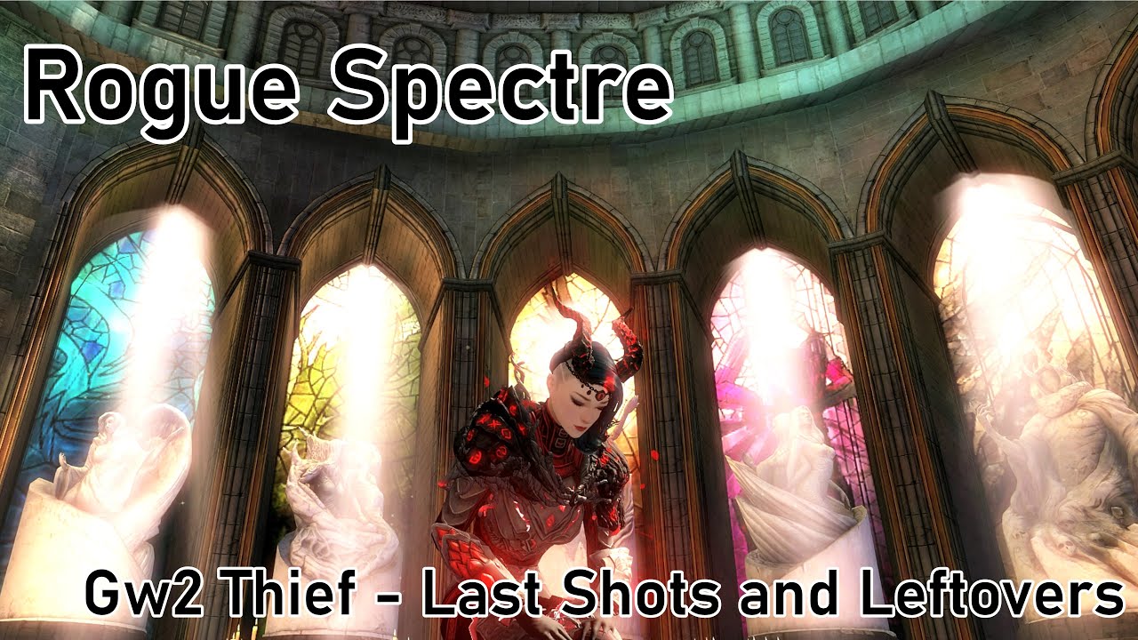 Rogue Spectre - Gw2 Thief WvW Roaming - Last Shots and Leftovers