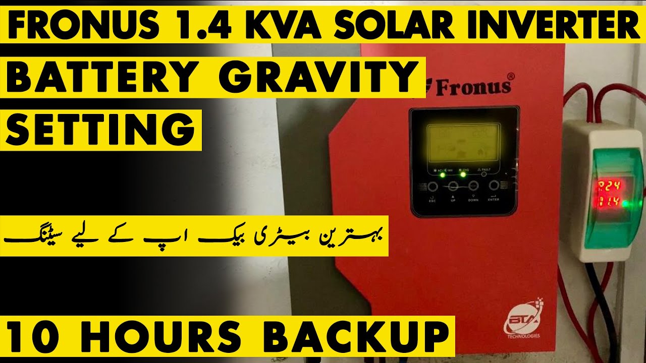 FRONUS 1.4KVA | BATTERY GRAVITY SETTING | BATTERY BACKUP SETTING | BATTERY KI GRAVITY KEISE BANAYE??