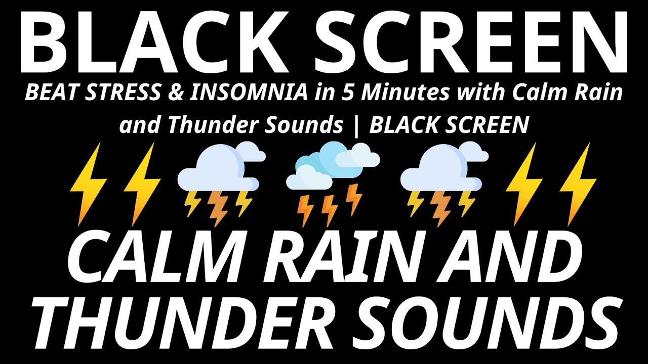 BEAT STRESS & INSOMNIA in 5 Minutes with Calm Rain and Thunder Sounds | BLACK SCREEN