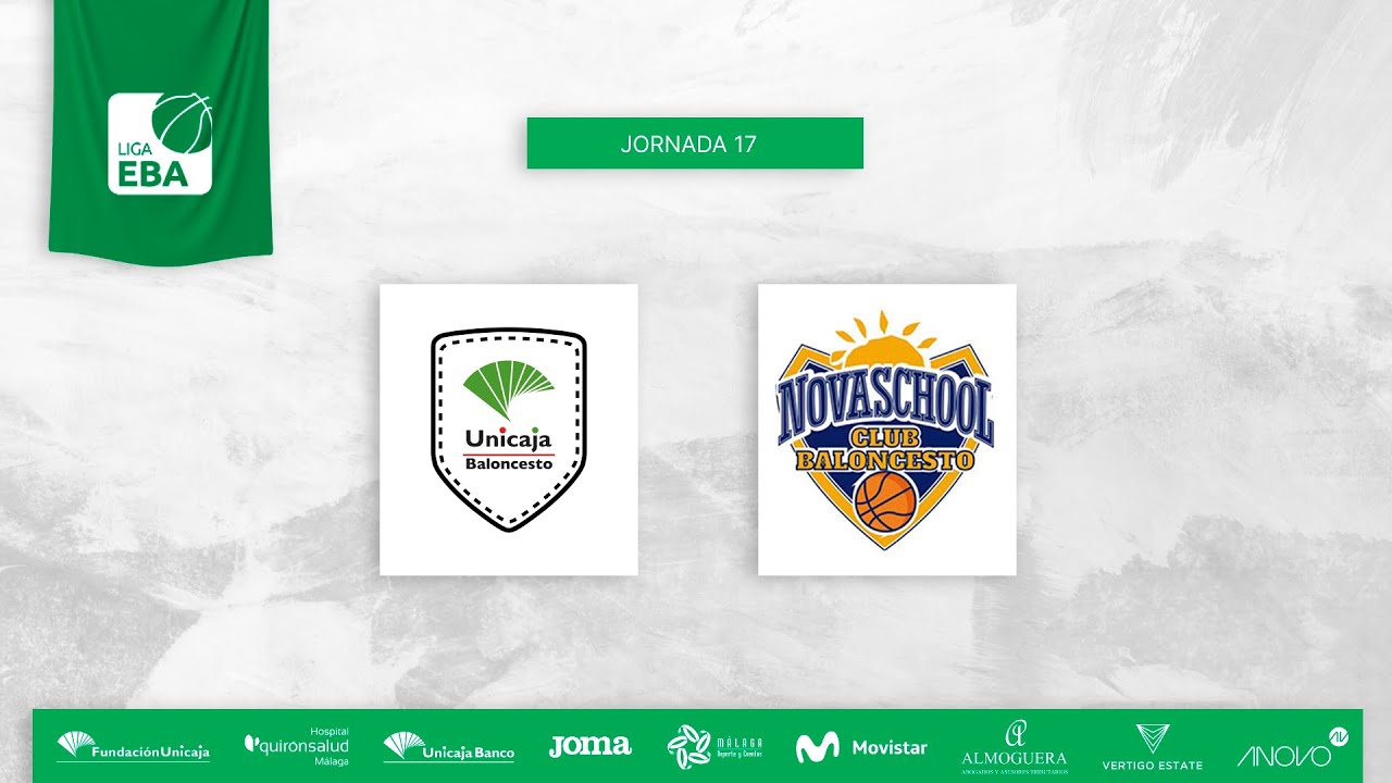 Liga EBA: Unicaja Andalucía - CB Novaschool Rincón de la Victoria