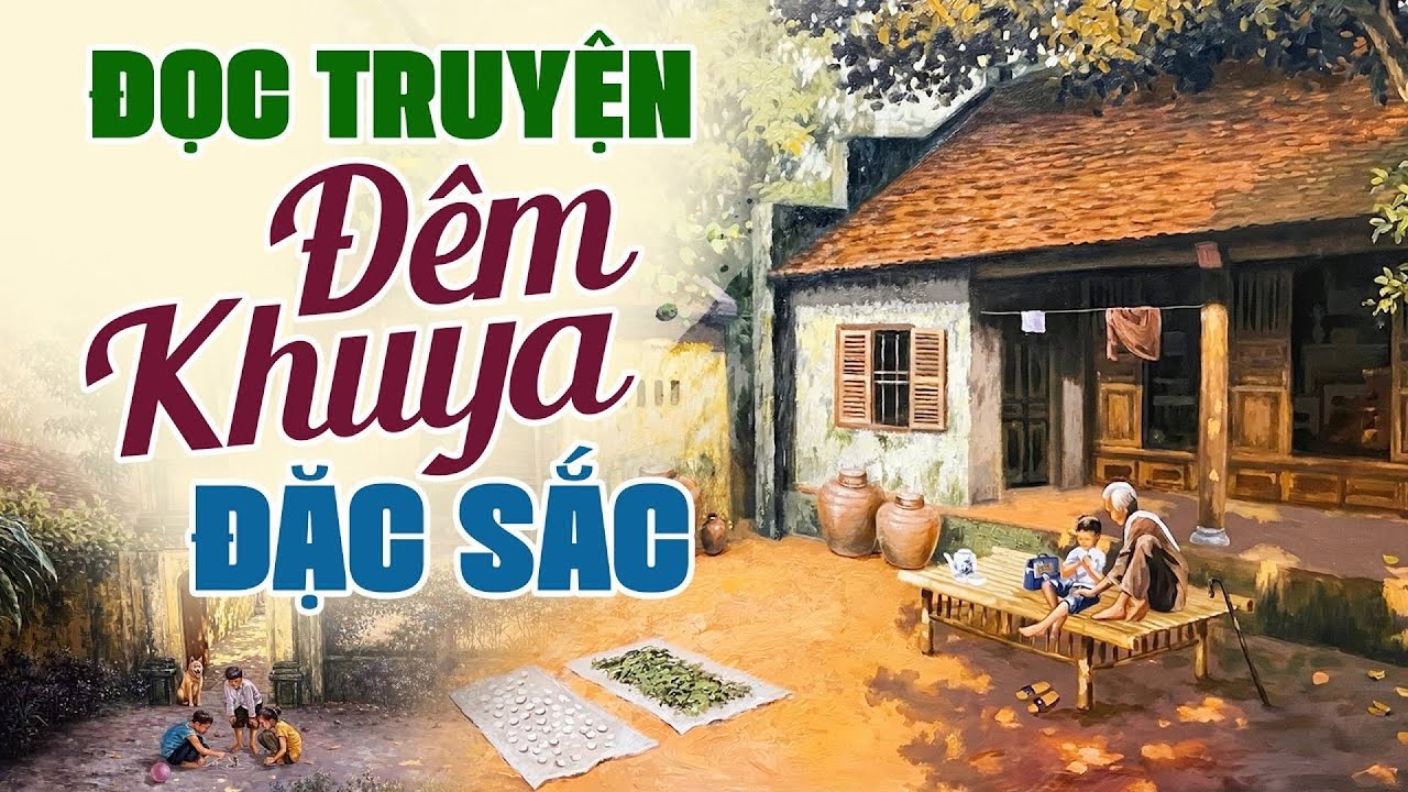 Làng Quê Ngày Cuối Năm - Đọc Truyện Đêm Khuya Đài Tiếng Nói Việt Nam