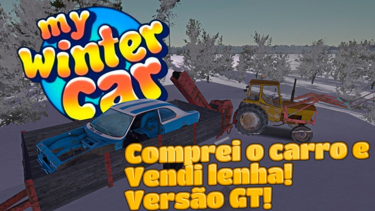 My Winter Car - 02 Comprando o carro e vendendo lenha!