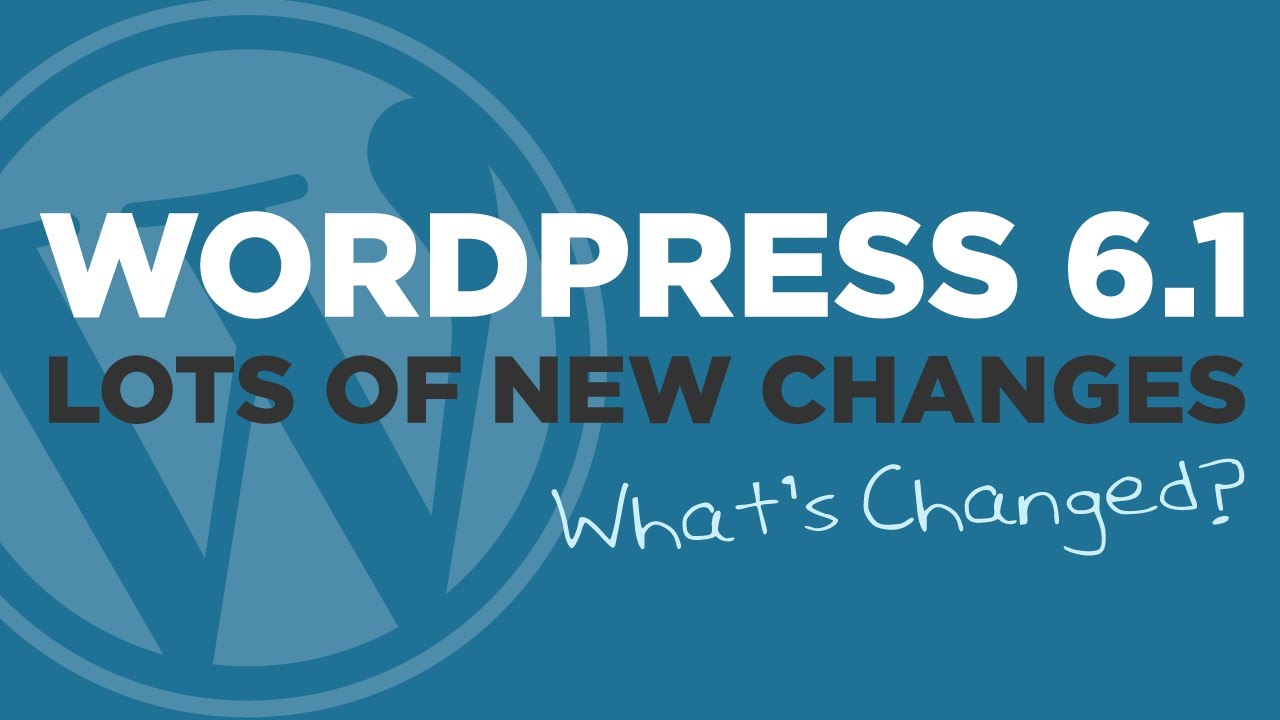 [WordPress 6.1 Update] What's New & Changed - #101