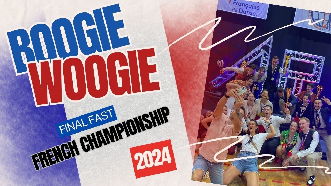 Boogie Woogie - Finale Rapide (Final Fast) - Championnat de France 2024 (French Championship 2024)