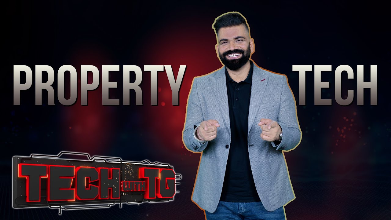 What is Property-Tech and How Does VR and AR Impact Indian Real Estate | Tech With TG