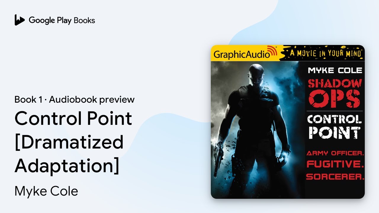 Control Point [Dramatized Adaptation] Book 1 by Myke Cole &middot; Audiobook preview
