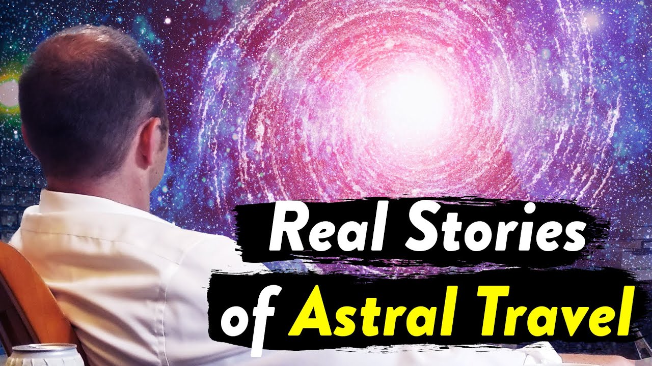Real Stories of Astral Travel Beyond Deep Space | Five Principles of Astral Projection Space Travel