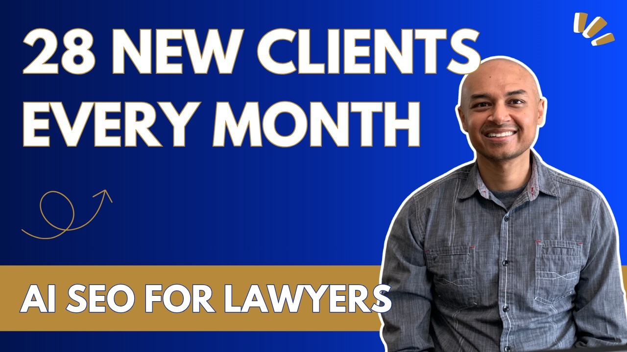 28 New Clients Every Month: AI SEO For Lawyers: Lawyer Marketing