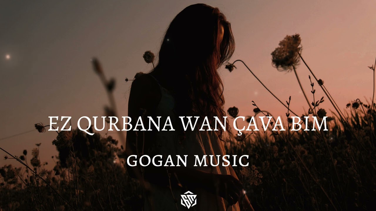  Ez Qurbana Wan Çava Bim | Kurdish Trap Remix (Gogan Music) #Tiktok