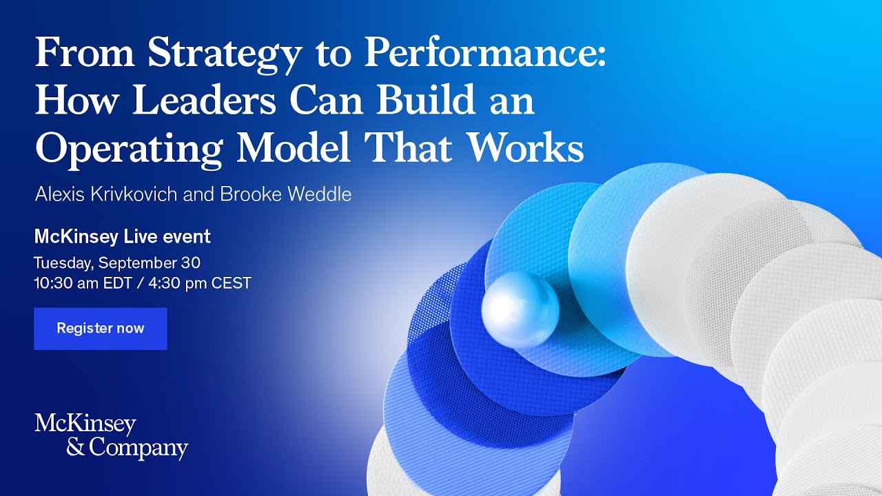 From Strategy to Performance: How Leaders Can Build an Operating Model That