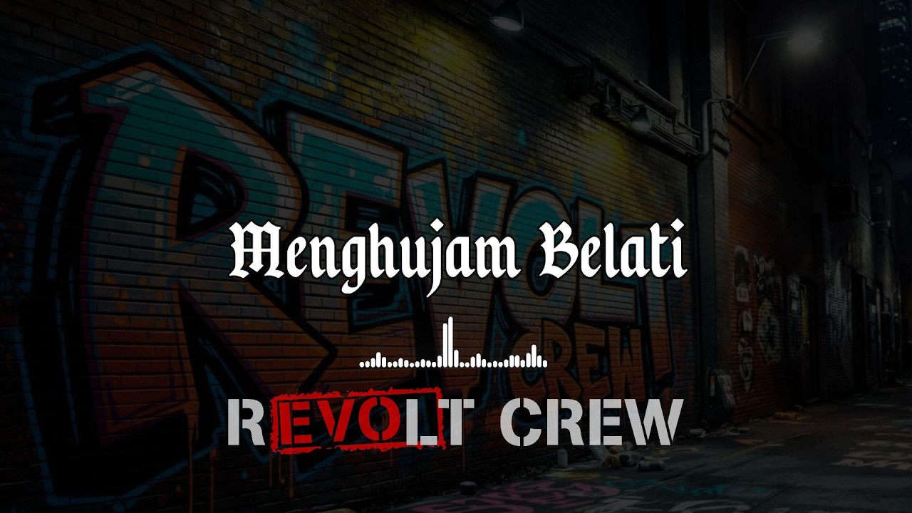 REVOLT CREW - MENGHUJAM BELATI (Official Audio)🎧