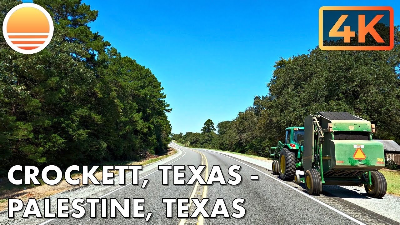 Crockett, Texas to Palestine, Texas!  Drive with me!
