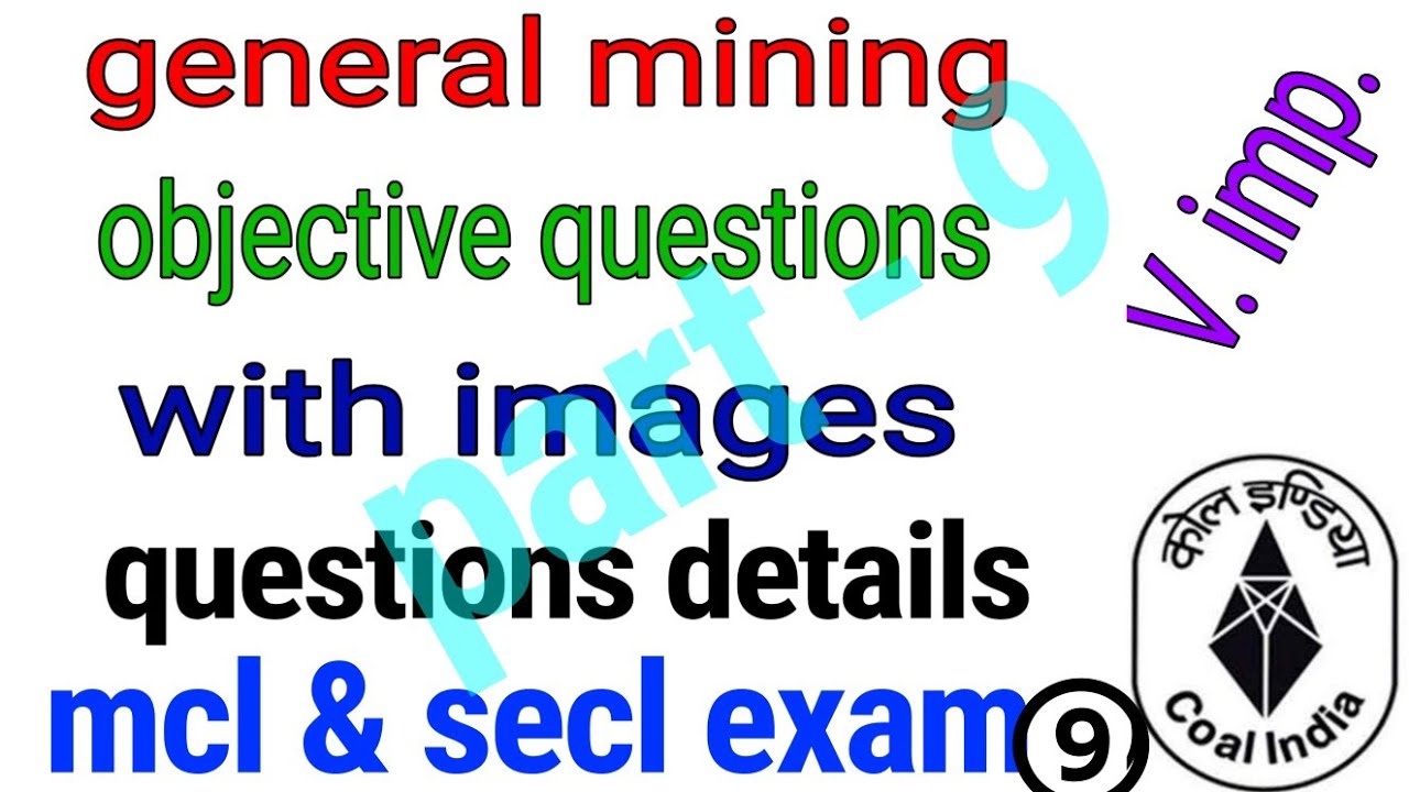 #miningexam
Objective general mining questions with details | overman, sirdar | mining mcq  | part 9