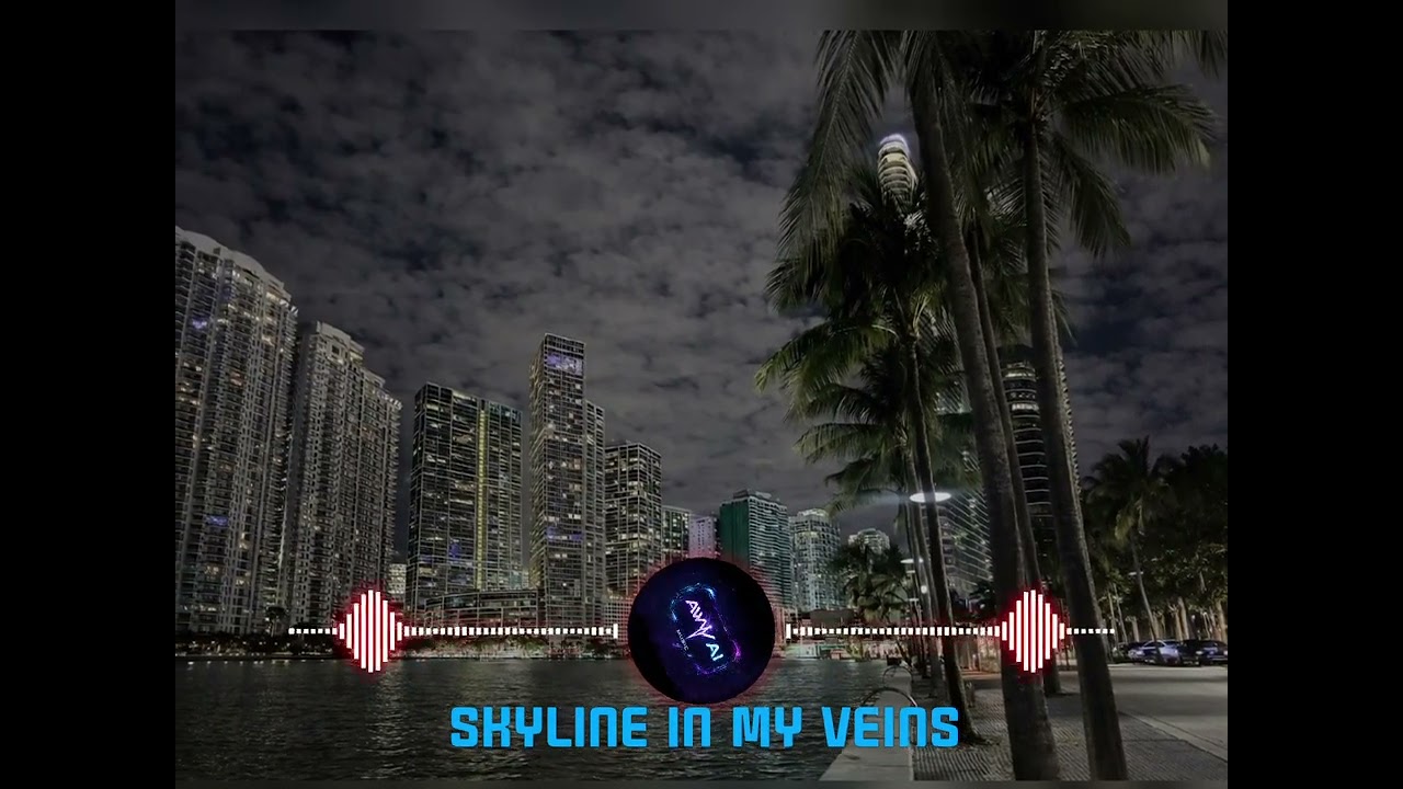 AI AWY PRESENTS - Skyline in My Veins  #AIAWY-j1y