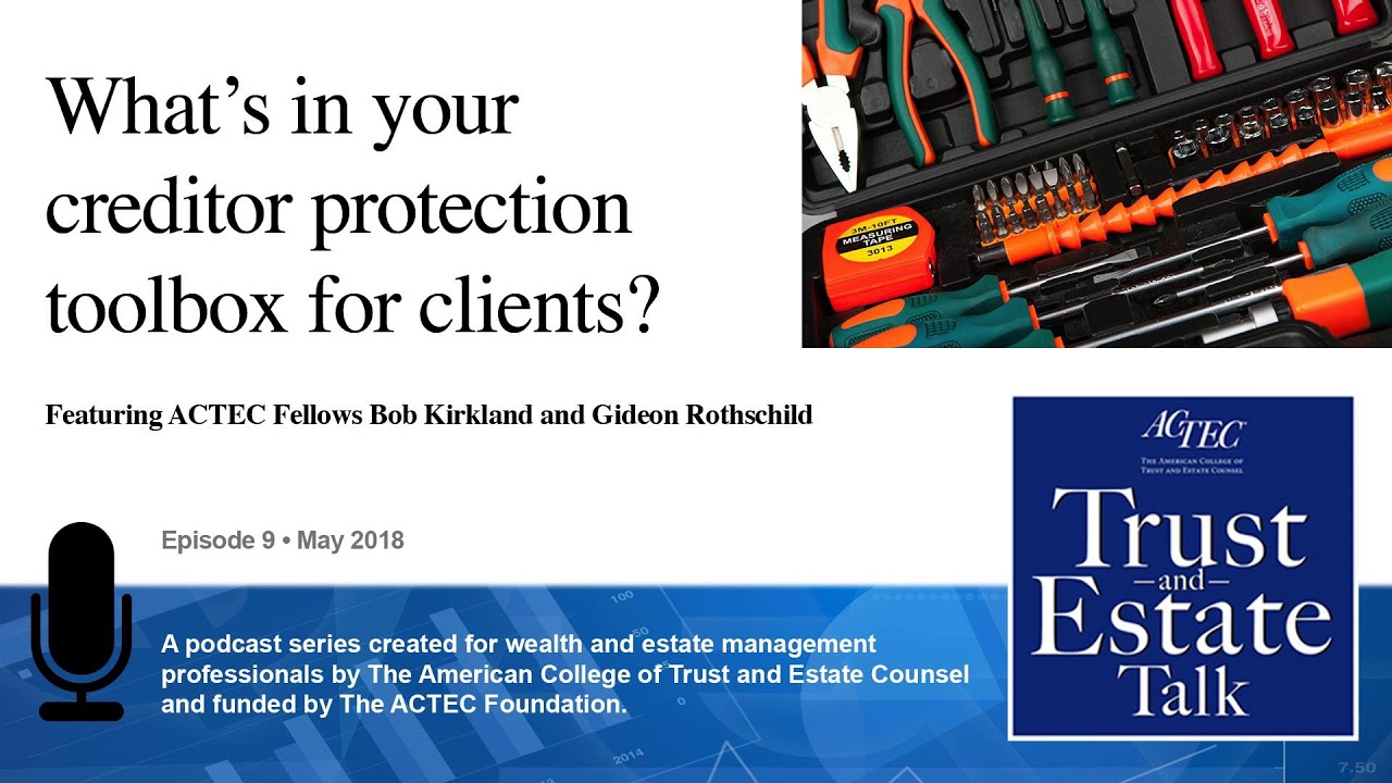What&rsquo;s in Your Creditor Protection Toolbox for Clients?