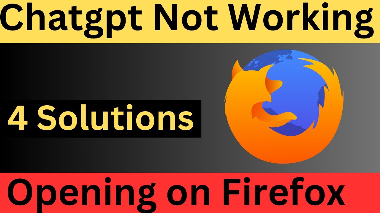 4 Ways to Fix Chatgpt Not Working Not opening on Mozilla Firefox Browser