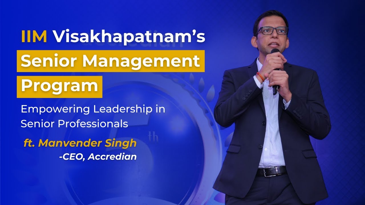 IIM Visakhapatnam Senior Management Program | Empowering Leadership in Senior Professionals