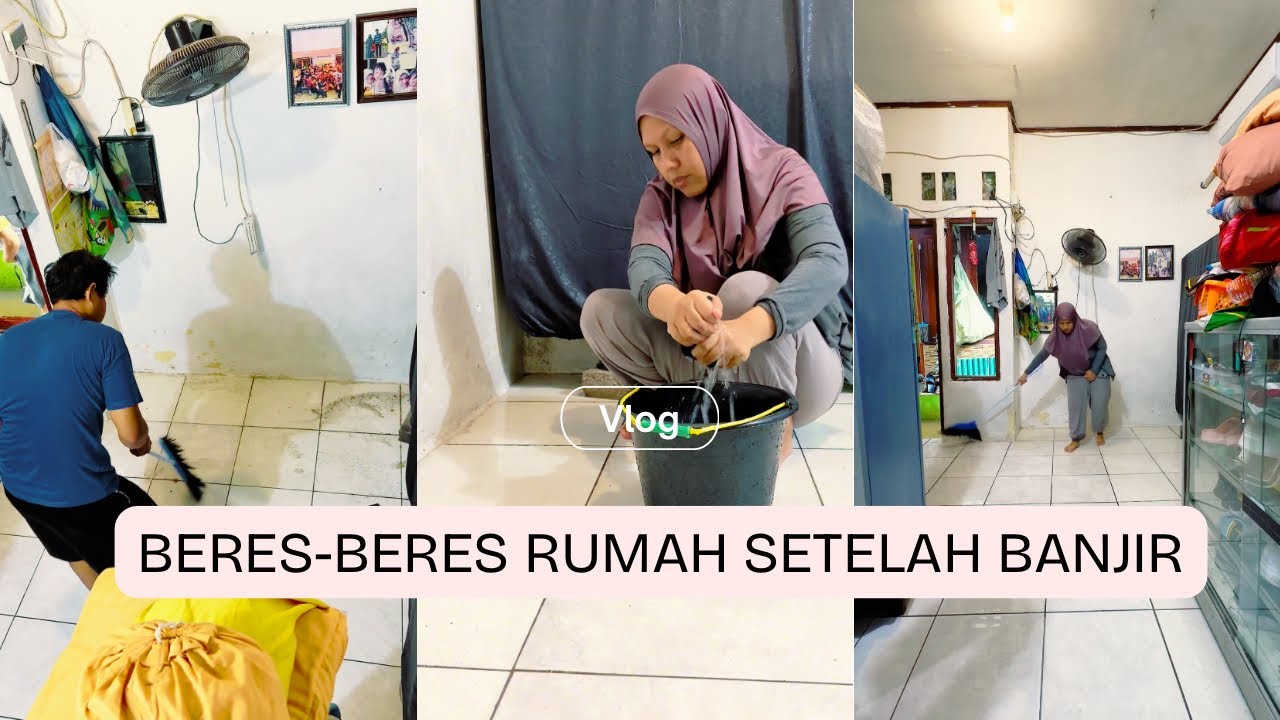 Bersih-bersih rumah setelah banjir 