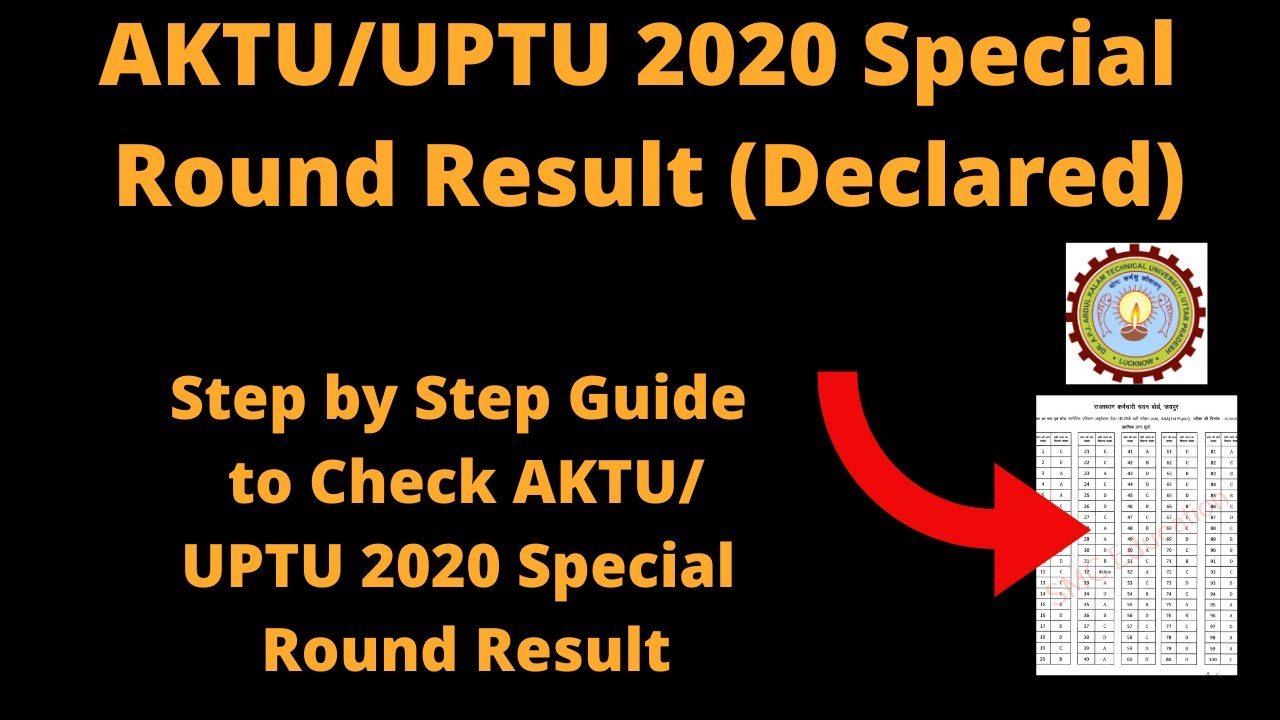 AKTU/UPTU 2020 Special Round Result (Declared)-How to Check AKTU Special Round Seat Allotment Result