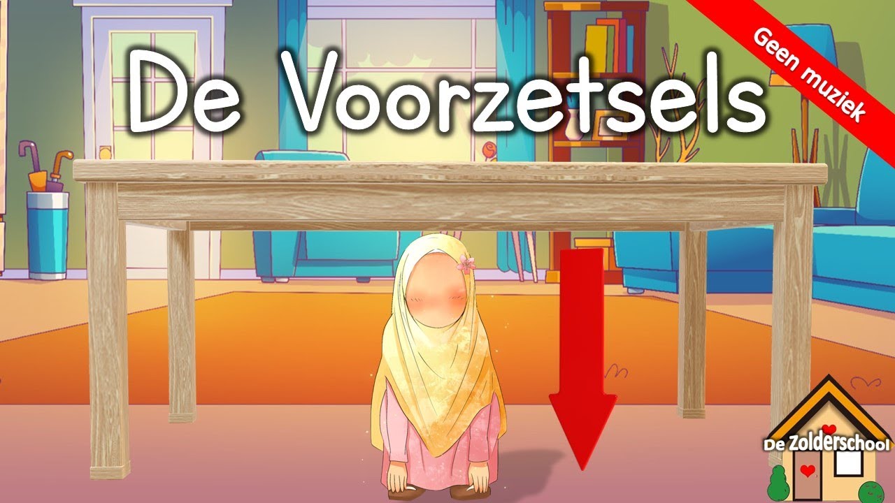 De voorzetsels - prepositions in dutch - zonder instrumenten