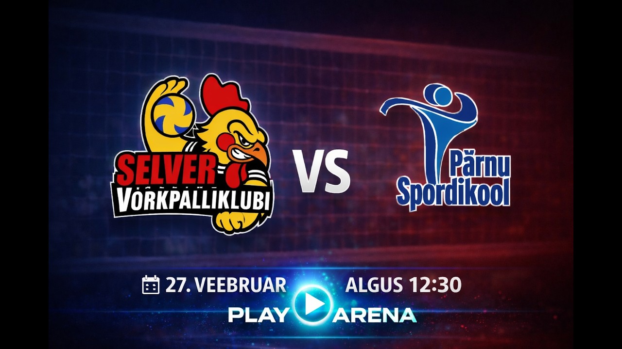 Selver VK vs Pärnu SK | Otse 27.02 12:30