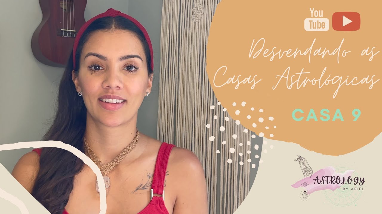 Casa 9 - Desvendando as Casas Astrológicas