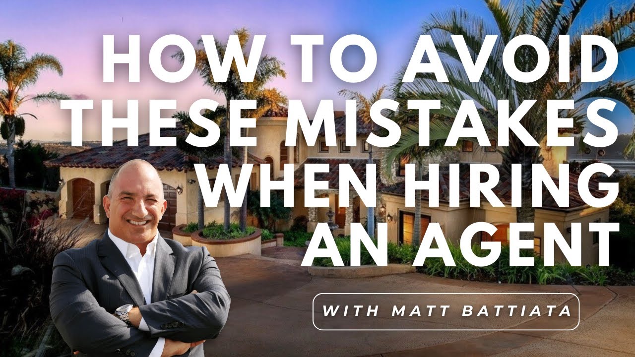Top Mistakes Home Sellers Make When Hiring a Listing Agent (And How to Avoid Them!) | Matt Battiata