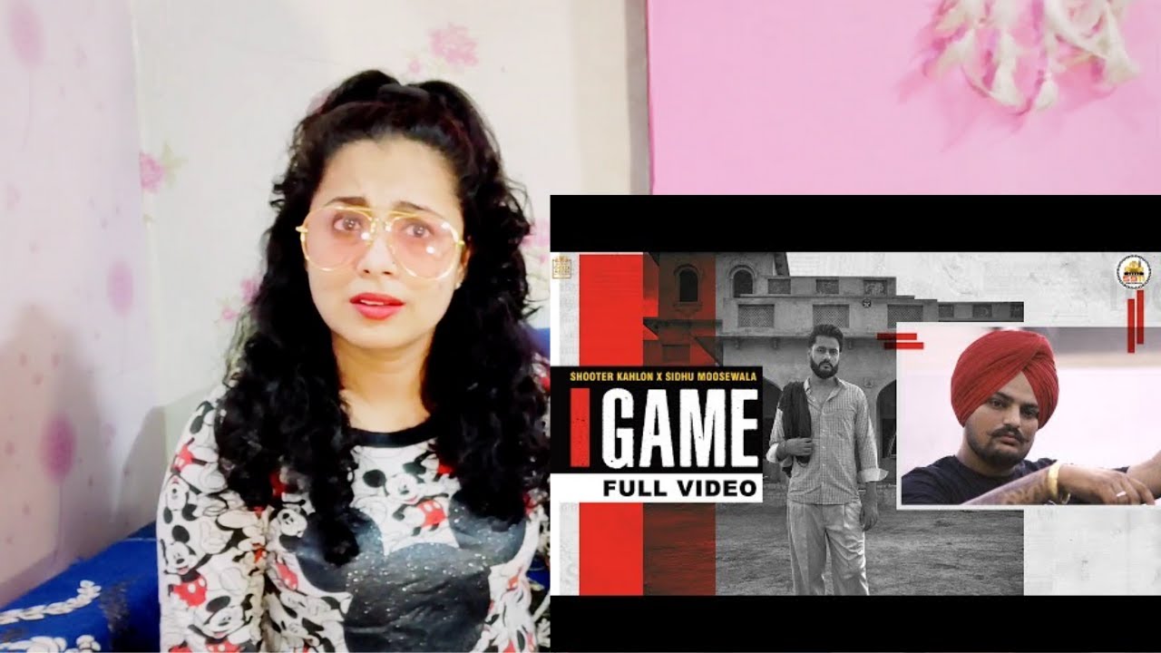 GAME (Full Video) Shooter Kahlon | Sidhu Moose Wala | Hunny PK Films | Gold Media | Reaction