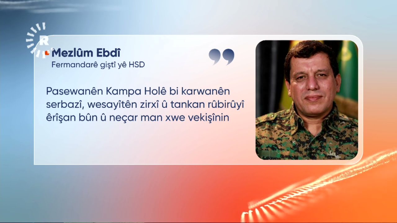 Mezlûm Ebdî: Parastina herêmên Kurdan xeta sor e