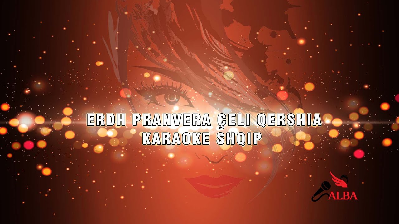 Karaoke Shqip - ERDH PRANVERA MOJ