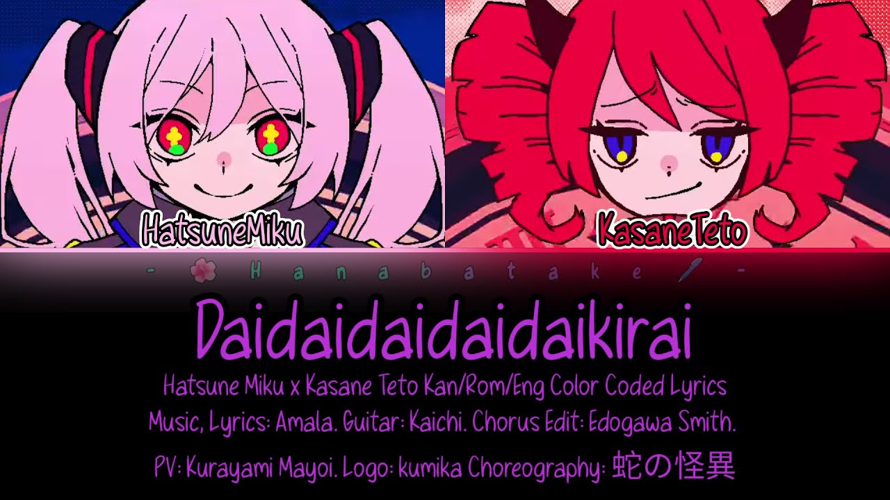 Daidaidaidaidaikirai - Hatsune Miku x Kasane Teto [Kan/Rom/Eng Color Coded Lyrics] (Check Desc)