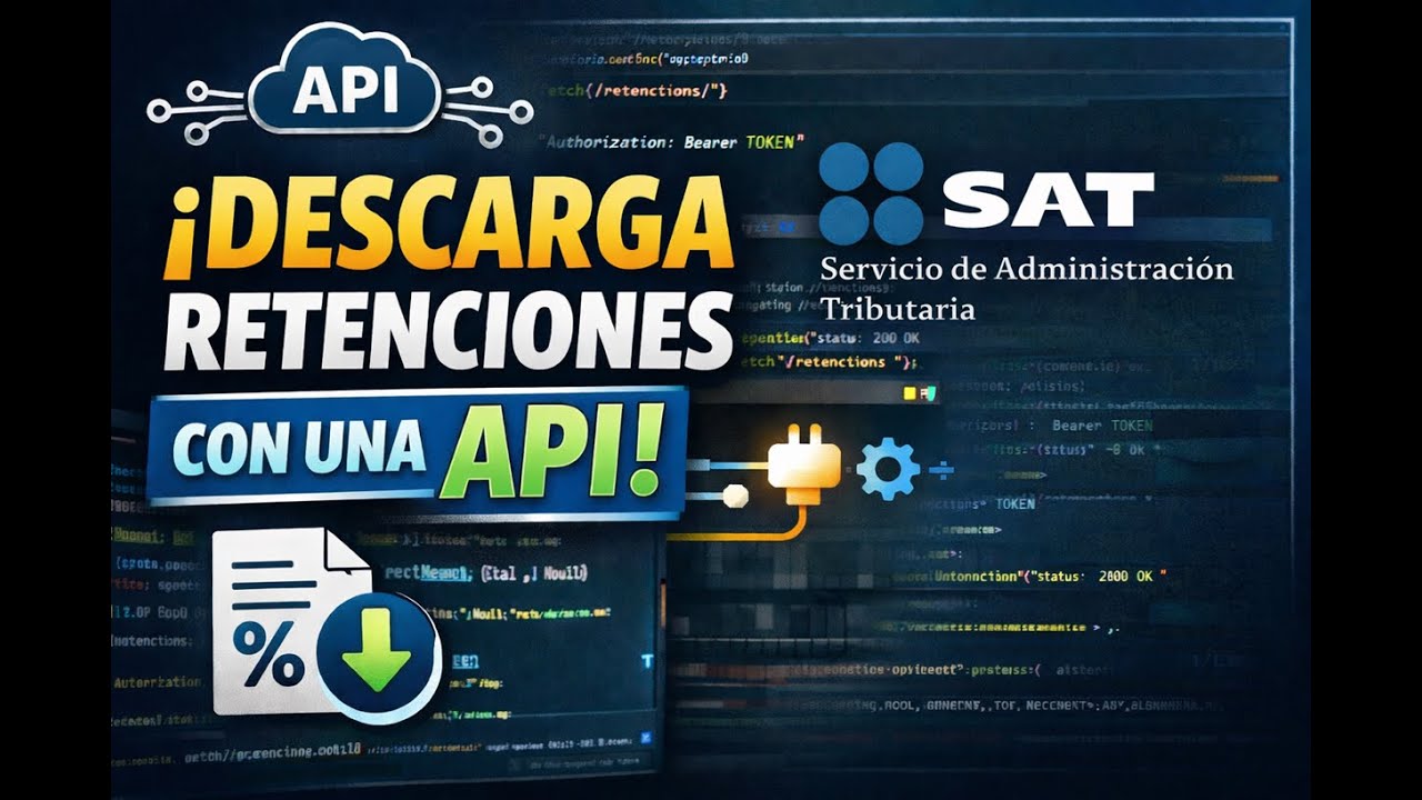 Decarga tus Retenciones del SAT mediante API: Guia POSTMAN