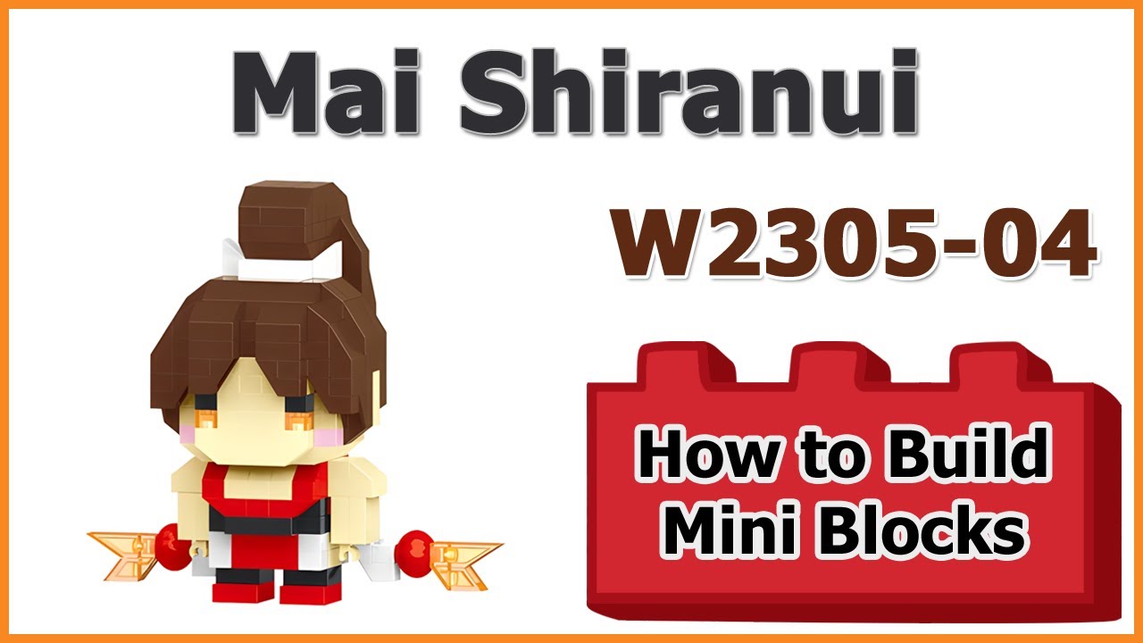 How to Build Blocks STREET KID Mai Shiranui - LeleBrother W2305-04 Instructions Specifications