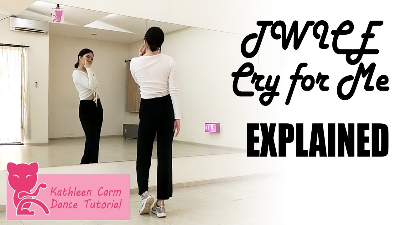 TWICE - CRY FOR ME Dance Tutorial | Mirrored + Explained
