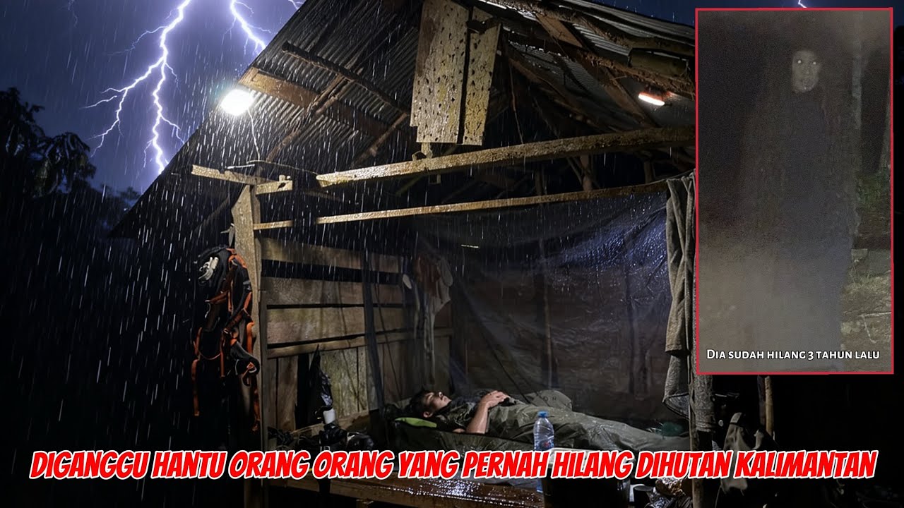 HORROR~HUJAN BADAI & GANGGUAN MAHKLUK HALUS BERDATANGAN~SOLO CAMPING DITENGAH HUTAN