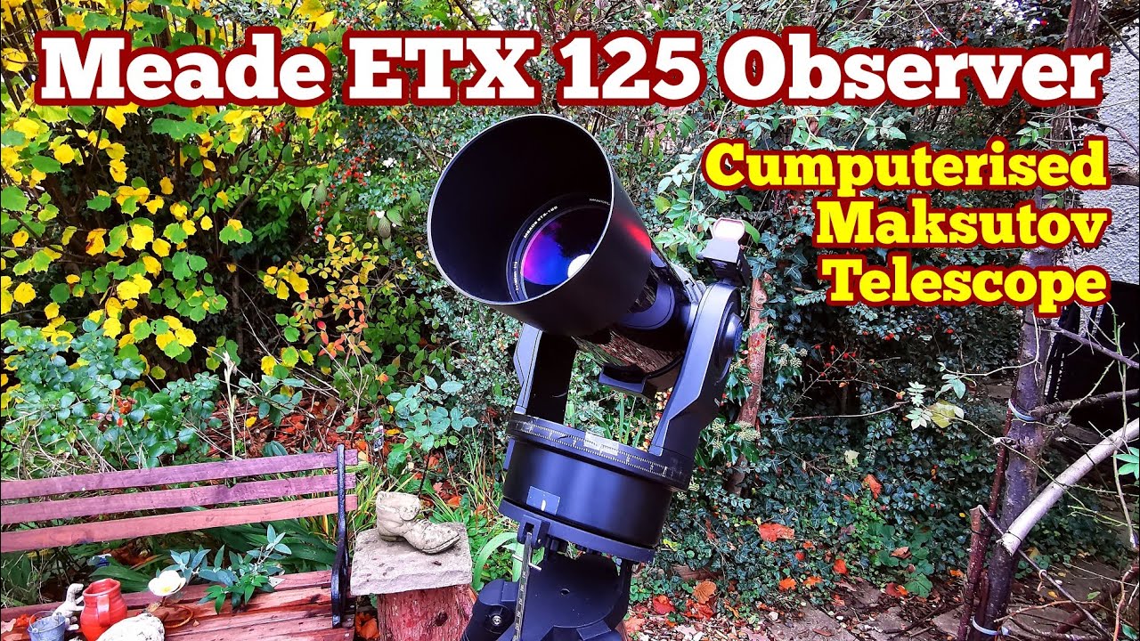 Amazing Meade ETX 125 Observer Computerised Maksutov Telescope
