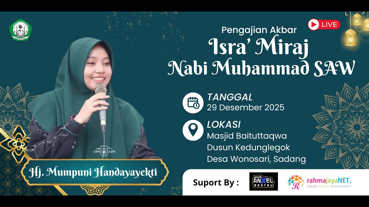 Pengajian Isra’ Mi’raj Nabi Muhammad SAW – Live dari Masjid Baituttaqwa Desa Wonosari