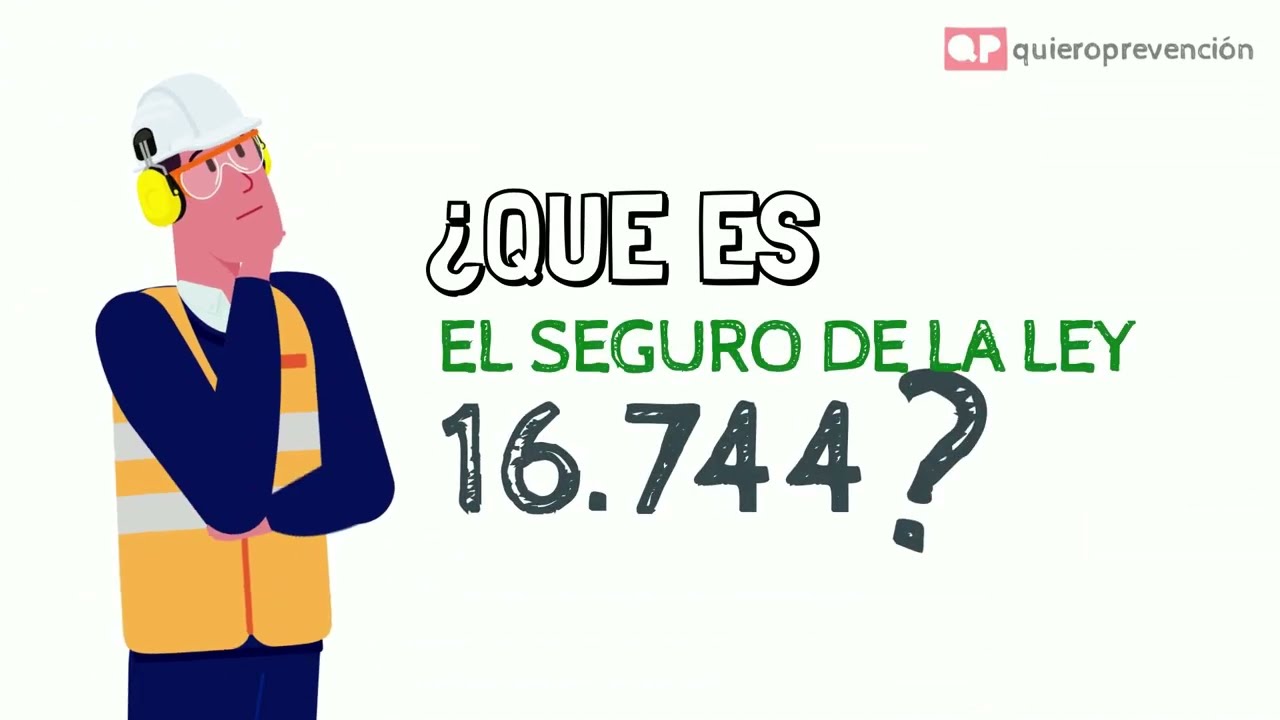 Prevenci&oacute;n de Riesgos - Descubre que es la LEY 16.744 @QuieroPrevencion