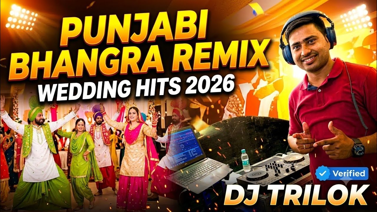 Punjabi Bhangra Remix Wedding Hits 2026 | Non-Stop Party Mix | DJ Trilok @imtrilok15 