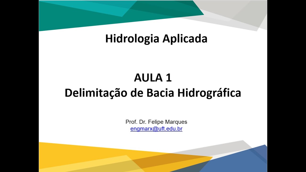 Aula 1 Hidrologia Delimitação de Bacia Hidrográfica